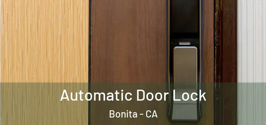 Automatic Door Lock Bonita - CA