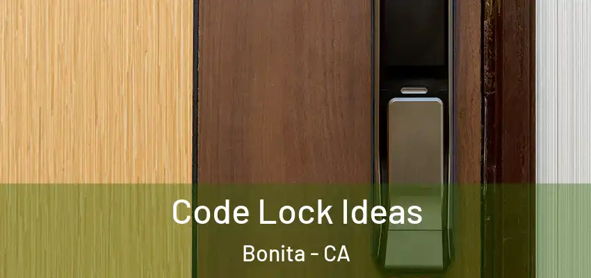 Code Lock Ideas Bonita - CA