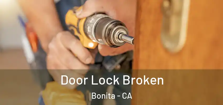  Door Lock Broken Bonita - CA