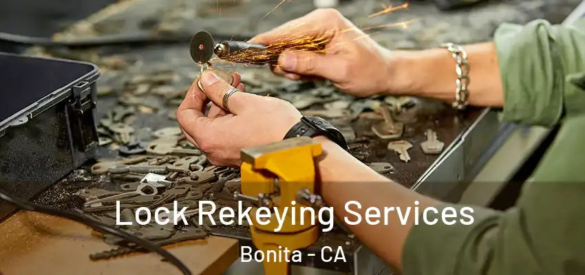  Lock Rekeying Services Bonita - CA