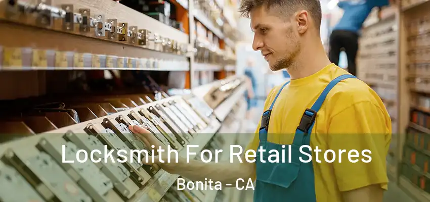  Locksmith For Retail Stores Bonita - CA