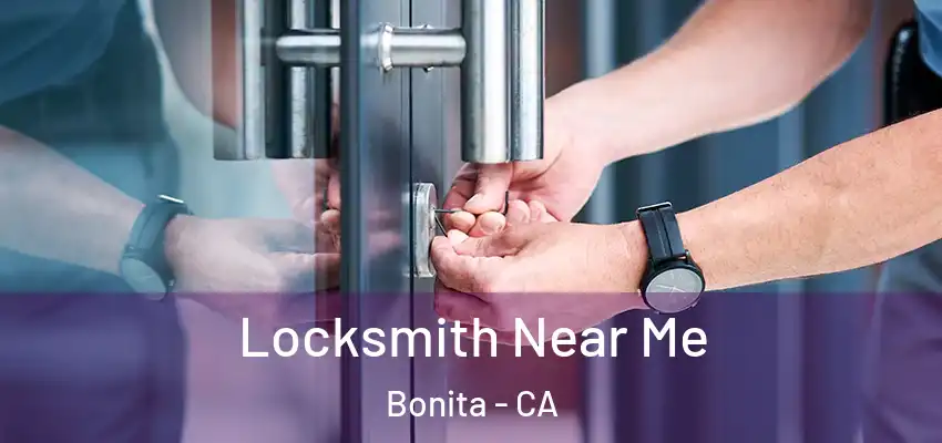  Locksmith Near Me Bonita - CA